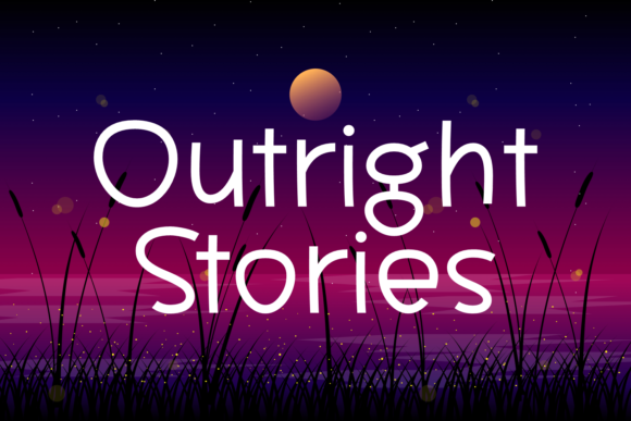 Outright Stories Typeface for Bold Campaigns
